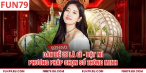 Dàn Đề 28 Là Gì - Bật Mí Phương Pháp Chọn Số Thông Minh